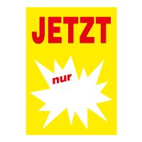 Werbeplakate DIN A4 -JETZT nur- gelb/rot, mit Textfeld